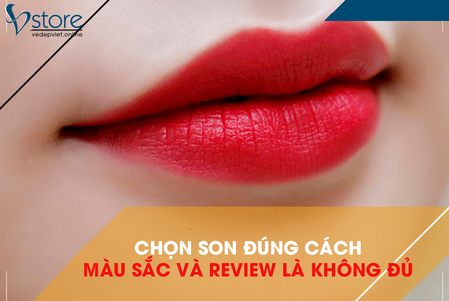 Chọn son môi đúng cách: chỉ quan tâm đến màu thôi là chưa đủ!