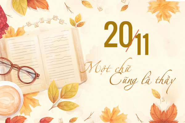 20/11 - Một chữ cũng là thầy