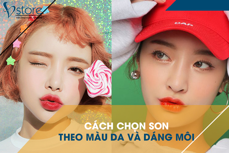 Xem ngay cách chọn son môi theo làn da và dáng môi cực chuẩn