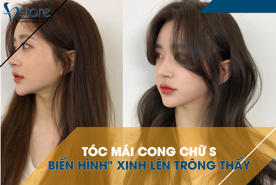 Kiểu tóc mái cong chữ S nịnh mặt, “biến hình